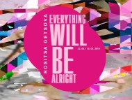 Изложба Everything Will Be Alright
